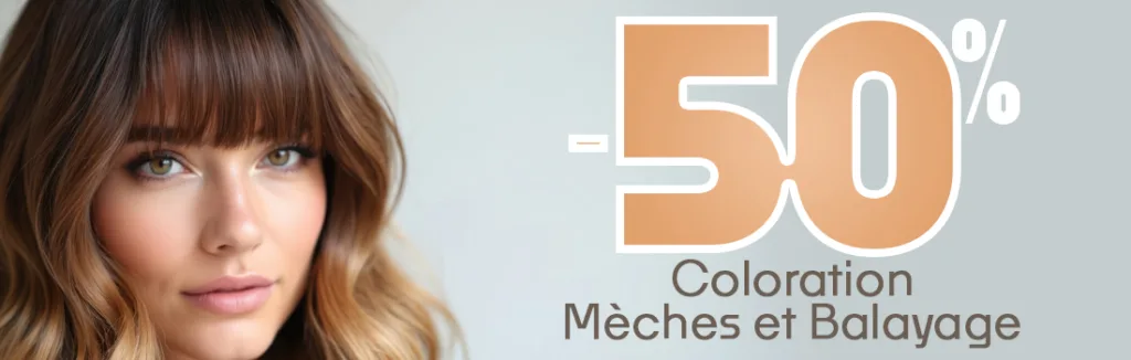 Promotional banner offering 50% off Coloration, Mèches et Balayage, with a woman's portrait on the left.